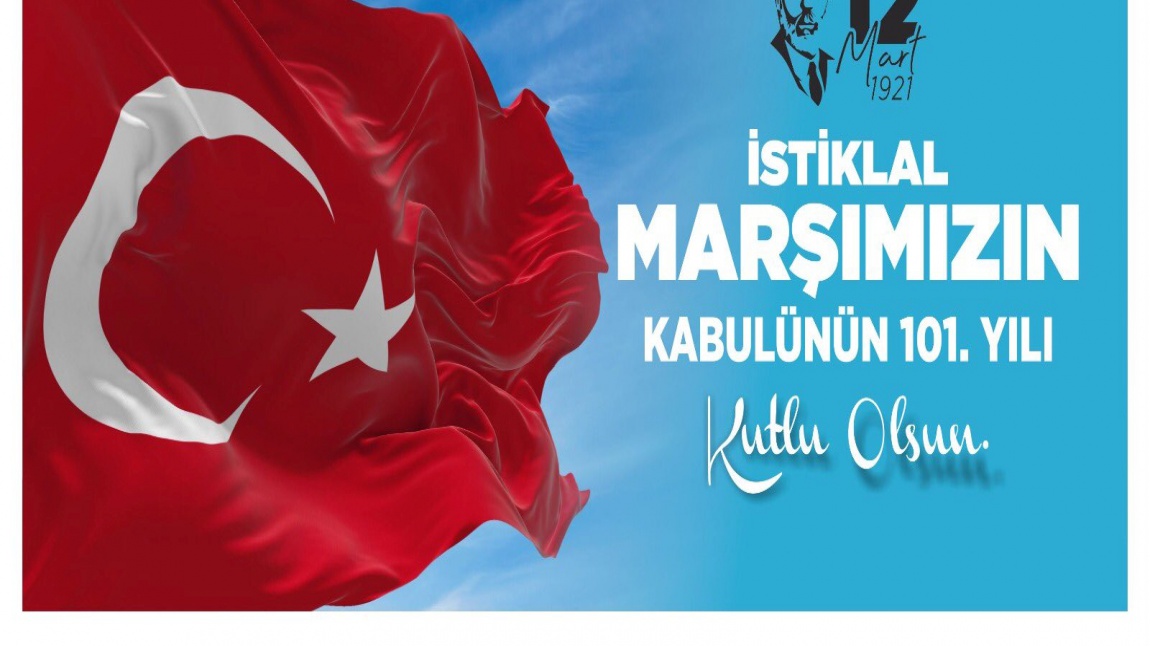 İstiklâl Marşı'mızın Kabulü ve Mehmet Âkif Ersoy'u Anma Programı